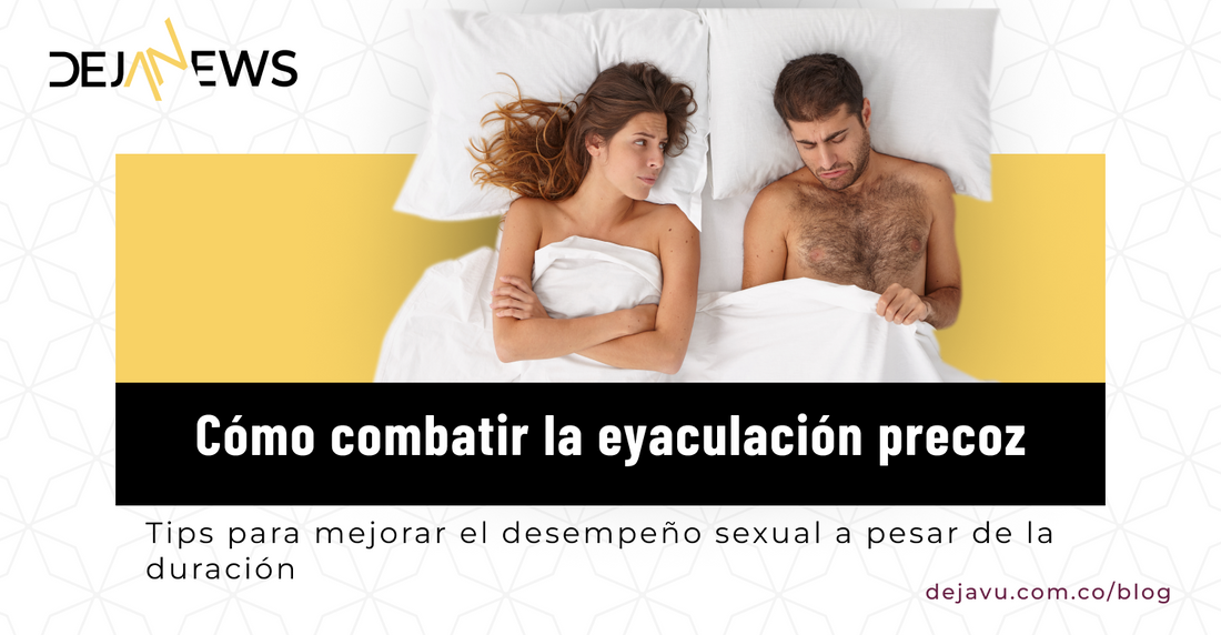Cómo combatir la eyaculación precoz