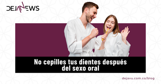 ¡No te laves los dientes después de practicar sexo oral! Experto explican la razón